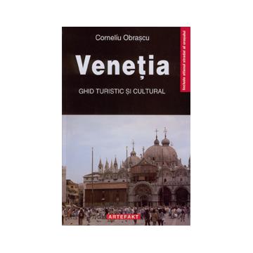 Ghid turistic si cultural Venetia - Pret | Preturi Ghid turistic si cultural Venetia