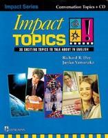 Impact Topics: 30 Exciting Topics to Talk about in English [With CD (Audio)] - Pret | Preturi Impact Topics: 30 Exciting Topics to Talk about in English [With CD (Audio)]