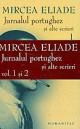 Jurnal portughez si alte scrieri, vol. I-II - Pret | Preturi Jurnal portughez si alte scrieri, vol. I-II