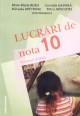 Lucrari de nota 10 la limba si literatura romana volumul al II-lea - Pret | Preturi Lucrari de nota 10 la limba si literatura romana volumul al II-lea