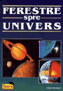 Ferestre spre Univers - Pret | Preturi Ferestre spre Univers