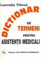 Dictionar de termeni pentru asistenti medicali - Pret | Preturi Dictionar de termeni pentru asistenti medicali