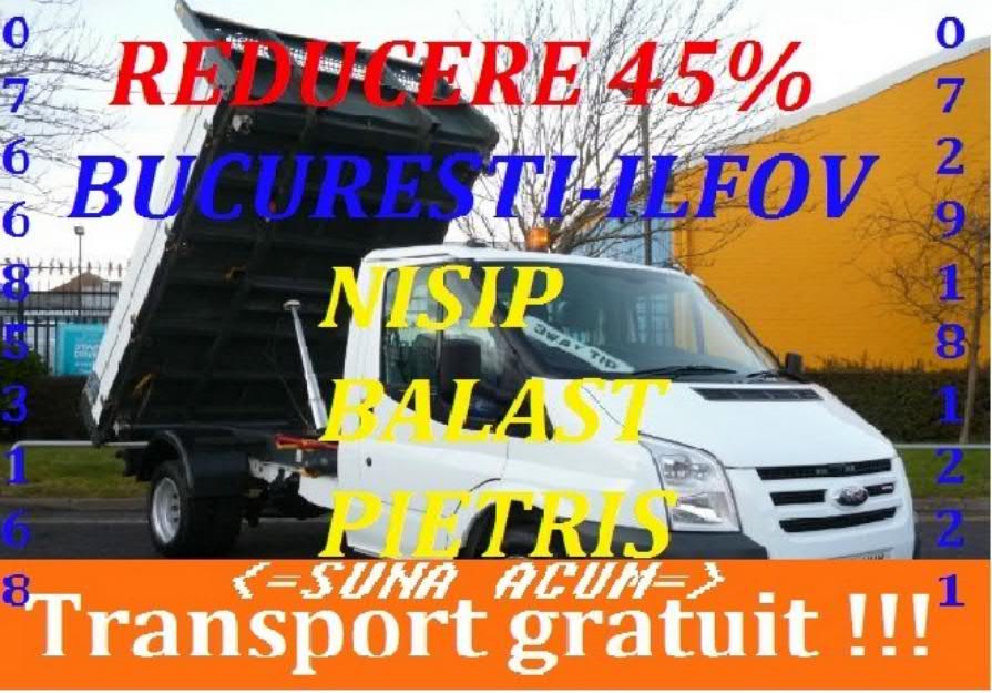 Transport nisip bucuresti ilofv cele mai mici preturi - Pret | Preturi Transport nisip bucuresti ilofv cele mai mici preturi