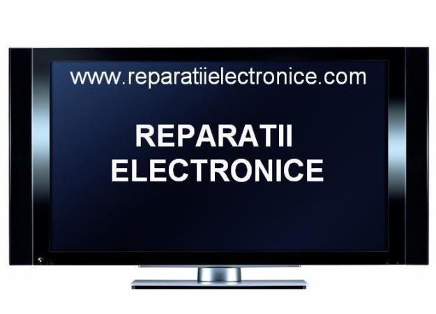 Reparatii electronice - Pret | Preturi Reparatii electronice