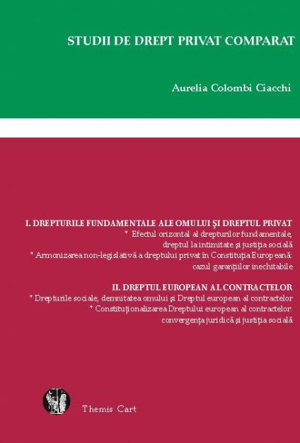 STUDII DE DREPT PRIVAT COMPARAT - Aurelia Colombi-Ciacchi - Pret | Preturi STUDII DE DREPT PRIVAT COMPARAT - Aurelia Colombi-Ciacchi