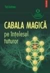 Cabala magica pe intelesul tuturor - Pret | Preturi Cabala magica pe intelesul tuturor