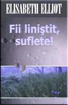 Fii linistit, suflete! - Pret | Preturi Fii linistit, suflete!