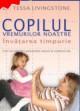 COPILUL VREMURILOR NOASTRE - Pret | Preturi COPILUL VREMURILOR NOASTRE