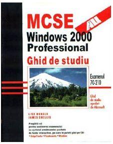 MCSE Windows 2000 Professional. Ghid de studiu - Pret | Preturi MCSE Windows 2000 Professional. Ghid de studiu