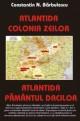 Atlantida - colonia zeilor, Atlantida - pamantul dacilor - Pret | Preturi Atlantida - colonia zeilor, Atlantida - pamantul dacilor