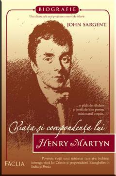 Viata si corespondenta lui Henry Martyn - Pret | Preturi Viata si corespondenta lui Henry Martyn