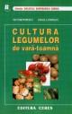 Cultura legumelor de vara - toamna - Pret | Preturi Cultura legumelor de vara - toamna