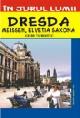 Dresda - Ghid turistic - Pret | Preturi Dresda - Ghid turistic
