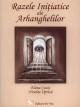 Razele iniÅ£iatice ale Arhanghelilor - Pret | Preturi Razele iniÅ£iatice ale Arhanghelilor