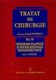 Tratat de chirurgie, vol. VI - Chirurgie plastica si microchirurgie reconstructiva - Pret | Preturi Tratat de chirurgie, vol. VI - Chirurgie plastica si microchirurgie reconstructiva