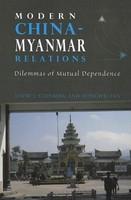 Modern China-Myanmar Relations: Dilemmas of Mutual Dependence - Pret | Preturi Modern China-Myanmar Relations: Dilemmas of Mutual Dependence