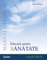 Educatie pentru sanatate. Manual optional. Clasele III-IV - Pret | Preturi Educatie pentru sanatate. Manual optional. Clasele III-IV