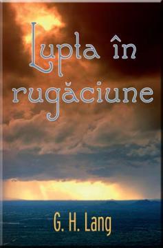 Lupta in rugaciune - Pret | Preturi Lupta in rugaciune