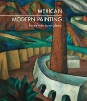 Mexican Modern Painting: The Andres Blaisten Collection - Pret | Preturi Mexican Modern Painting: The Andres Blaisten Collection