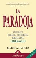 La Paradoja: Un Relato Sobre la Verdadera Esenciadel Liderazgo = The Servant - Pret | Preturi La Paradoja: Un Relato Sobre la Verdadera Esenciadel Liderazgo = The Servant