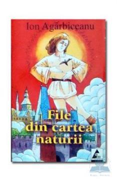 Agarbiceanu Ion. File din cartea naturii - Pret | Preturi Agarbiceanu Ion. File din cartea naturii