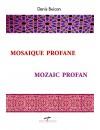 Mozaic profan. Mosaique profane - Pret | Preturi Mozaic profan. Mosaique profane