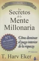 Los Secretos de la Mente Millonaria: Como Dominar el Juego Interior de A Riqueza = Secrets of the Millionaire Mind - Pret | Preturi Los Secretos de la Mente Millonaria: Como Dominar el Juego Interior de A Riqueza = Secrets of the Millionaire Mind