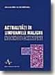 ACTUALITATI IN LIMFOAMELE MALIGNE NONHODGKINIENE - Pret | Preturi ACTUALITATI IN LIMFOAMELE MALIGNE NONHODGKINIENE