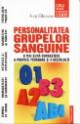 PERSONALITATEA GRUPELOR SANGUINE- O MAIBUNA CUNOASTERE A PROPRIEI PERSOANE SI A CELORLALTI - Pret | Preturi PERSONALITATEA GRUPELOR SANGUINE- O MAIBUNA CUNOASTERE A PROPRIEI PERSOANE SI A CELORLALTI