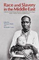 Race and Slavery in the Middle East: Histories of Trans-Saharan Africans in Nineteenth-Century Egypt, Sudan, and the Ottoman Mediterranean - Pret | Preturi Race and Slavery in the Middle East: Histories of Trans-Saharan Africans in Nineteenth-Century Egypt, Sudan, and the Ottoman Mediterranean