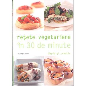 Retete vegetariene in 30 de minute - House of Guides - Pret | Preturi Retete vegetariene in 30 de minute - House of Guides