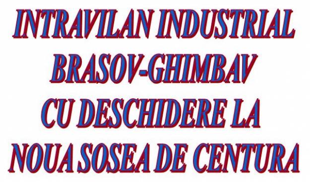 Intravilan industrial Brasov Ghimbav - Pret | Preturi Intravilan industrial Brasov Ghimbav