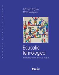 Educatie tehnologica / Bogdan - Manual pentru clasa a VIII-a - Pret | Preturi Educatie tehnologica / Bogdan - Manual pentru clasa a VIII-a