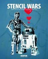 Stencil Wars: The Ultimate Book on Star Wars Inspired Street Art - Pret | Preturi Stencil Wars: The Ultimate Book on Star Wars Inspired Street Art