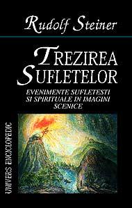 Trezirea sufletelor. Evenimente sufletesti si spirituale in imagini scenice - Pret | Preturi Trezirea sufletelor. Evenimente sufletesti si spirituale in imagini scenice