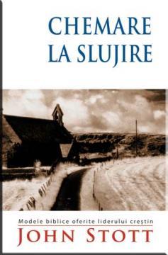 Chemare la slujire. Modele biblice oferite liderului crestin - Pret | Preturi Chemare la slujire. Modele biblice oferite liderului crestin