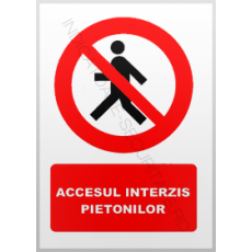 indicatoare accesul interzis pietonilor - Pret | Preturi indicatoare accesul interzis pietonilor