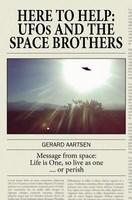 Here to Help: UFOs and the Space Brothers - Pret | Preturi Here to Help: UFOs and the Space Brothers