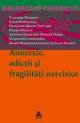 Anorexie, adicÅ£ii ÅŸi fragilitÄƒÅ£i narcisice - Pret | Preturi Anorexie, adicÅ£ii ÅŸi fragilitÄƒÅ£i narcisice