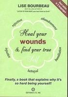 Heal Your Wounds Find Your True Self - Pret | Preturi Heal Your Wounds Find Your True Self