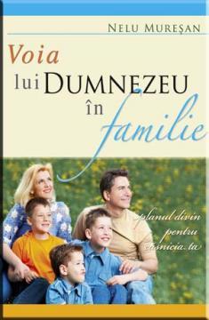 Voia lui Dumnezeu in familie - Pret | Preturi Voia lui Dumnezeu in familie