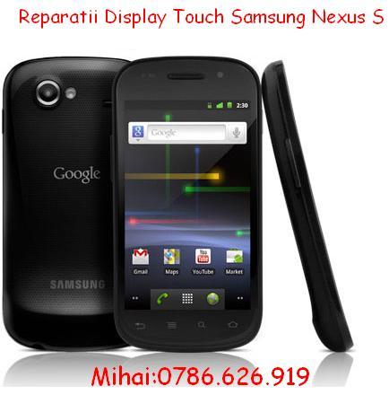 Reparatii samasung nexus s i9020,schimb display nexus s i9020 0786626919 - Pret | Preturi Reparatii samasung nexus s i9020,schimb display nexus s i9020 0786626919