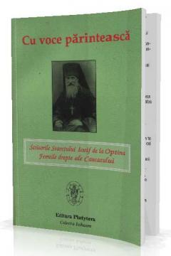 Cu voce parinteasca - Scrisorile Staretului Iosif de la Optina - Femeile drepte ale Caucazului - Pret | Preturi Cu voce parinteasca - Scrisorile Staretului Iosif de la Optina - Femeile drepte ale Caucazului