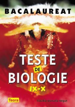 Teste de biologie IX - X - Pret | Preturi Teste de biologie IX - X