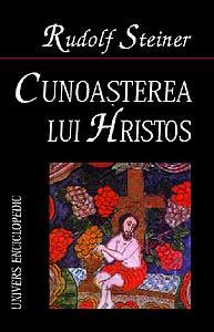 Cunoasterea lui Hristos. Antroposofie si rosicrucianism. Evanghelia lui Ioan. - Pret | Preturi Cunoasterea lui Hristos. Antroposofie si rosicrucianism. Evanghelia lui Ioan.