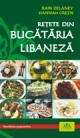 ReÅ£ete din bucÄƒtÄƒria libanezÄƒ - Pret | Preturi ReÅ£ete din bucÄƒtÄƒria libanezÄƒ