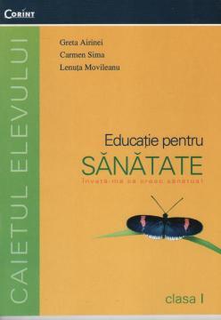 EDUCATIE PENTRU SANATATE CLASA I. Caietul elevului - Pret | Preturi EDUCATIE PENTRU SANATATE CLASA I. Caietul elevului