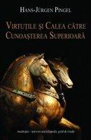 Virtutile si calea catre cunoasterea superioara - Pret | Preturi Virtutile si calea catre cunoasterea superioara