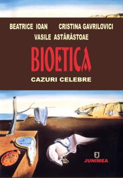 Bioetica - cazuri celebre - Pret | Preturi Bioetica - cazuri celebre