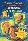 Patru prieteni si jumatate. Crocodilul de pe internet (2) - Pret | Preturi Patru prieteni si jumatate. Crocodilul de pe internet (2)